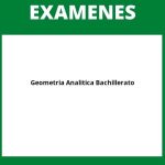 Examen De Geometria Analitica Bachillerato