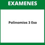 Examen De Polinomios 3O Eso Examen De Polinomios 3O Eso