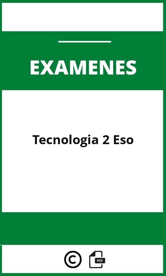 Examen De Tecnologia 2 Eso