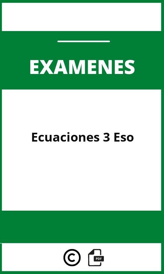 Examen Ecuaciones 3 Eso