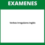 Examen Verbos Irregulares Inglés Pdf