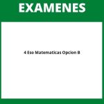 Examenes 4 Eso Matematicas Opcion B