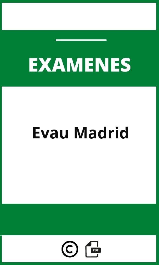 Examenes Evau Madrid Resueltos